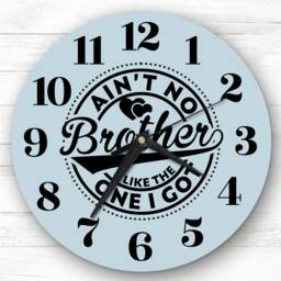 Ain't No Brother Like The One I Got Personalised Gift Clock - thumbnail 1