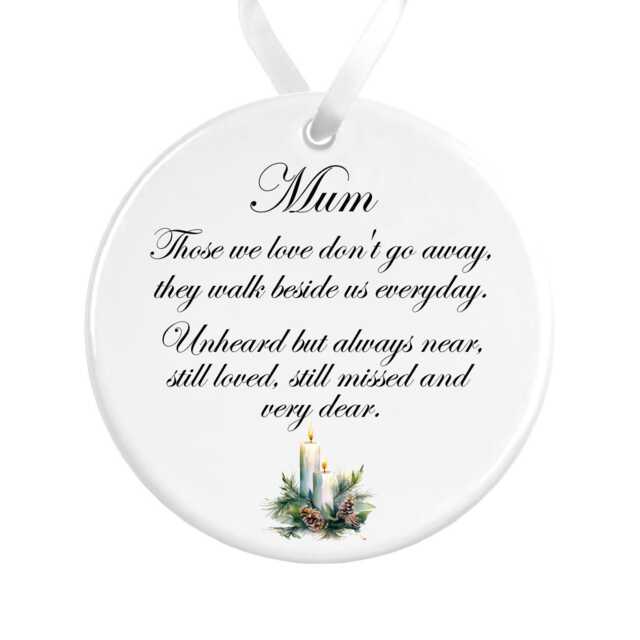 Mum Memorial Ornament Ceramic White Candle Remembrance Bauble Those We Love Don't Go Away - image 1