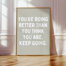 Motivational Print You're Doing Better - Minimalist Typography Wall Art - thumbnail 3
