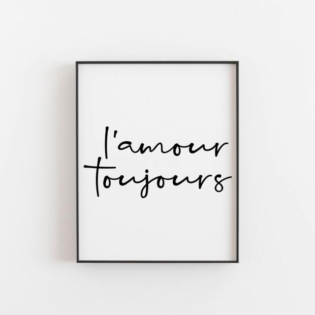 French Print, L'amour Toujours Valentines Gift For A Women Or Man, Romantic Gifts Anniversary Birthday, Christmas - image 1