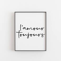 French Print, L'amour Toujours Valentines Gift For A Women Or Man, Romantic Gifts Anniversary Birthday, Christmas - thumbnail 1