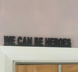 We Can Be Heroes Just For One Day Acrylic Sign Wall, Shelf Or Doorframe David Bowie Fans Door Topper - thumbnail 1