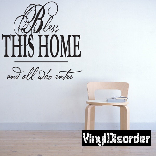 Bless This Home & All Who Enter - Vinyl Wall Decal Quotes Sticker En003Blessthisiet - image 1