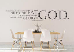 "Vinyl Wall Art Decal - 1 Corinthians 1031 ""Therefore, Whether You Eat Or Drink, Whatever Do, Do All To The Glory Of God." - thumbnail 1
