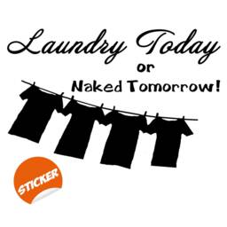 Laundry Quote Wall Vinyl Sticker - Room Door Sign Art Decor Wash Dry Day Cleaning Reminder Decal Clean Decoration Washing Cloth Label - thumbnail 2
