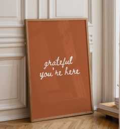 Grateful Your Here, Burnt Orange Terracotta Art, Daily Affirmations, Kitchen Print, Trendy Aesthetic Home Decor, Minimalist Wall Art - thumbnail 1