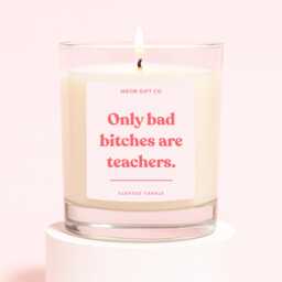 Funny Teachers Gifts - Gift For A New Teacher Only Bad Bitches Are Candle Label - thumbnail 1