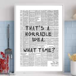 That's A Terrible Idea Newspaper Poster - Funny Print Room Wall Art Quote For All The Family- A5 A4 A3 Framed Or Unframed - thumbnail 3