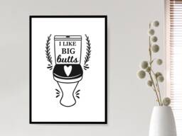 I Like Big Butts Funny Bathroom Print - Toilet Cloakroom Wall Home Gift Bespoke Poster A5 A4 A3 Framed - thumbnail 1