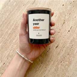 Funny Birthday Gift For Her, Another Year Older Soy Wax Candle - thumbnail 3