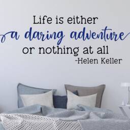 Inspirational Quote Wall Decal - Life Is Either A Daring Adventure Helen Keller - thumbnail 2
