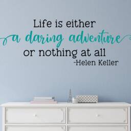 Inspirational Quote Wall Decal - Life Is Either A Daring Adventure Helen Keller - thumbnail 3