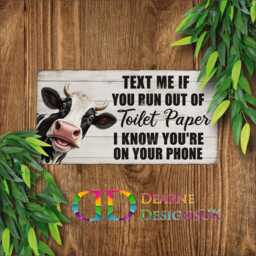 Funny Toilet Paper Sign, Funny Cow Sign, Run Out Of Plaque, Wall Art, Guest Toilet Bathroom Sign - thumbnail 4