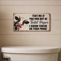 Funny Toilet Paper Sign, Funny Cow Sign, Run Out Of Plaque, Wall Art, Guest Toilet Bathroom Sign - thumbnail 1