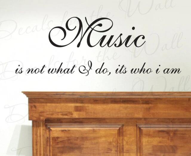 Music Not What I Do Its Who Am Inspirational Motivational Vinyl Wall Decal Quote Design Sticker Graphic Lettering Art Decor Saying J54 - image 1