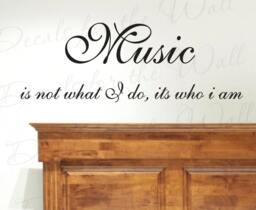 Music Not What I Do Its Who Am Inspirational Motivational Vinyl Wall Decal Quote Design Sticker Graphic Lettering Art Decor Saying J54 - thumbnail 1
