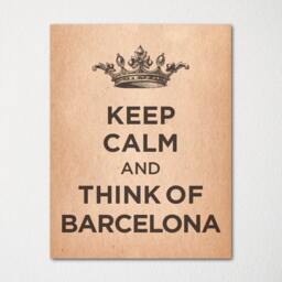 Keep Calm & Think Of Barcelona - Any Location Available Fine Art Print Choice Color Purchase 3 Receive 1 Free - thumbnail 2