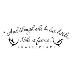And Though She Be But Little Is Fierce Wall Decal - Girls Room Nursery Shakespeare Quote Decal- 059 - thumbnail 3
