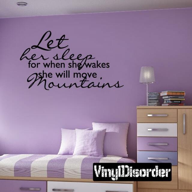 Let Her Sleep For When She Wakes Will Move Mountains - Vinyl Wall Decal Quotes Sticker C030Et - image 1