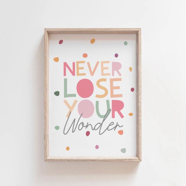 Never Lose Your Wonder Print, Girls Nursery Bedroom Prints, Wall Art, Playroom Quotes - image 1
