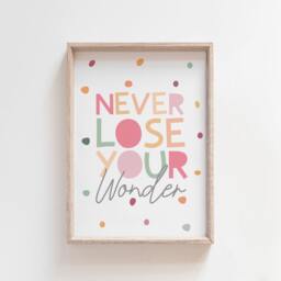 Never Lose Your Wonder Print, Girls Nursery Bedroom Prints, Wall Art, Playroom Quotes