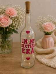 My Sixties Era Bottle, 60Th Led Birthday Gift, Present, Milestone, Light Bottle