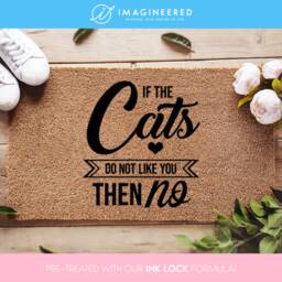 If The Cats Don't Like You Then No - Cat Lover Welcome Doormat Coconut Coir Mat Funny Door Housewarming Gift - thumbnail 1