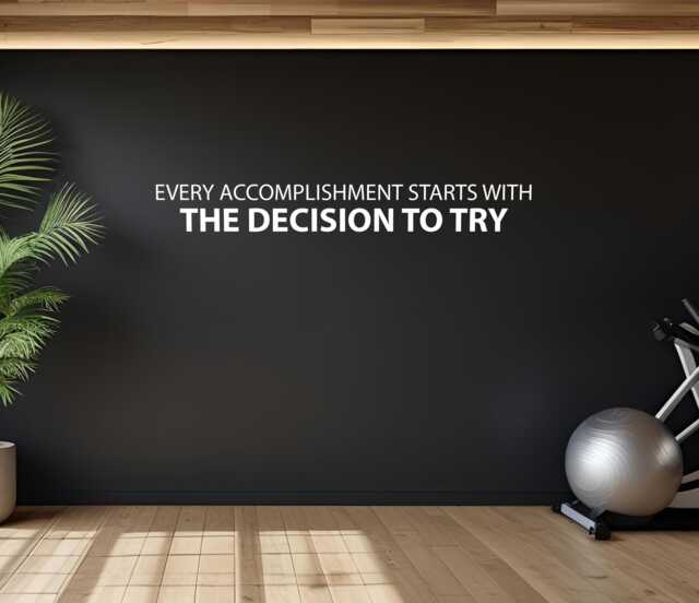 Diy Classroom Decor, Office Wall Gym Decal, Every Accomplishment Starts With The Decision To Try Sticker For Gym - image 1