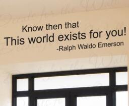 This World Exists For You Ralph Waldo Emerson Inspirational Wall Lettering Decal Sticker Decor Vinyl Quote Art Saying Decoration J50 - thumbnail 1