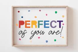 Perfect As You Are Print, Girls Nursery Prints, Playroom Wall Art, Rainbow Bedroom Quotes - thumbnail 1