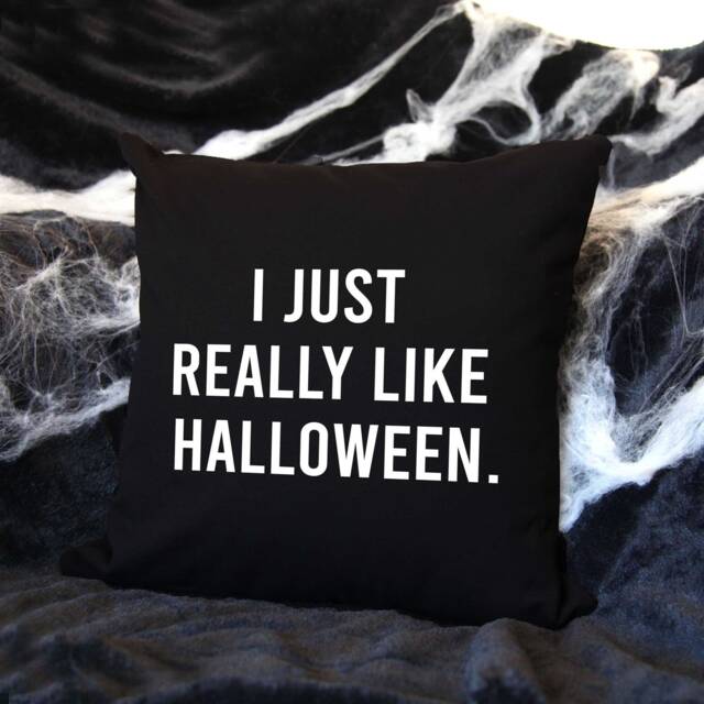 Just Really Like Halloween Black Cushion, Pillow, Decor, Decoration, Home - image 1