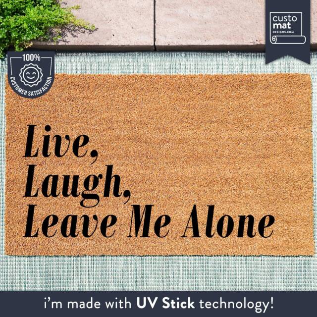 Live Laugh Leave Me Alone Funny Welcome Mat - Custom Humor Quote For Your Doorway A Housewarming Gift Door Decor - image 1