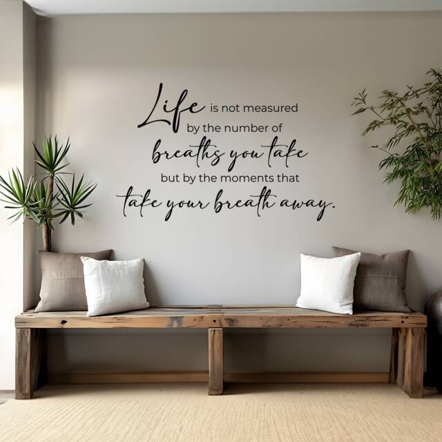 Inspirational Quote Wall Decal Life Is Not Measured By Breaths - image 1