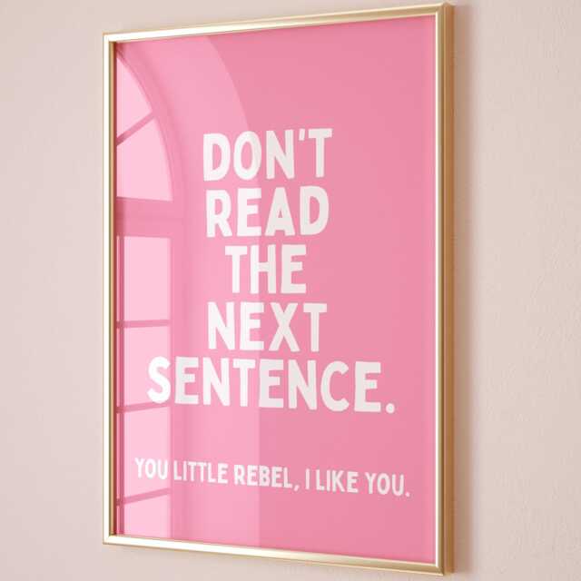 Don't Read The Next Sentence Art Print, Funny Quote Wall Art, Pink Decor - image 1