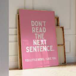 Don't Read The Next Sentence Art Print, Funny Quote Wall Art, Pink Decor - thumbnail 2
