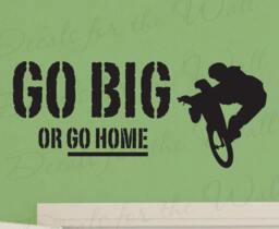 Go Big Or Home Boy Mountain Bike Bmx Biking Sports Themed Girl Kid Room Playroom Quote Decal Wall Lettering Sticker Vinyl Decor Art S21 - thumbnail 1