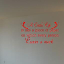 A Child's Life Is Like A Piece Of Paper On Which Every Person Leaves Mark Vinyl Wall Decal.... E00092 - thumbnail 3