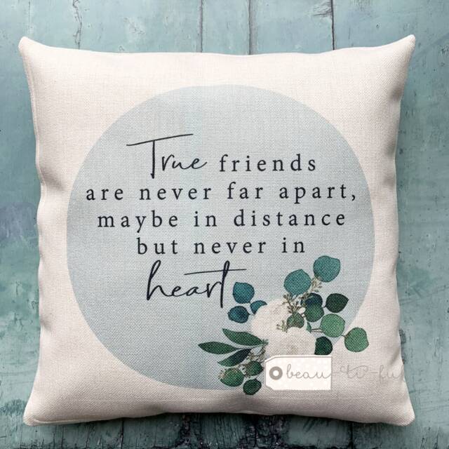 True Friends Are Never Apart.. Floral Greenery Design Home Quote Linen Style Cushion Cover