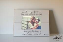 Mommy Picture Frame, I'll Love You Forever, My Mommy You'll Be, Mother's Day Gift, Mother Mom Forever - thumbnail 1