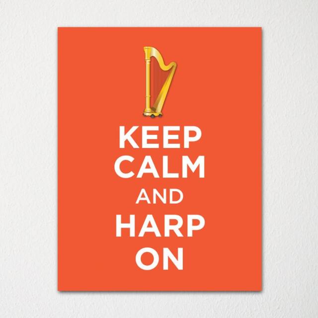 Keep Calm & Harp On - Fine Art Print Choice Of Color Purchase 3 Receive 1 Free Custom Prints Available - image 1