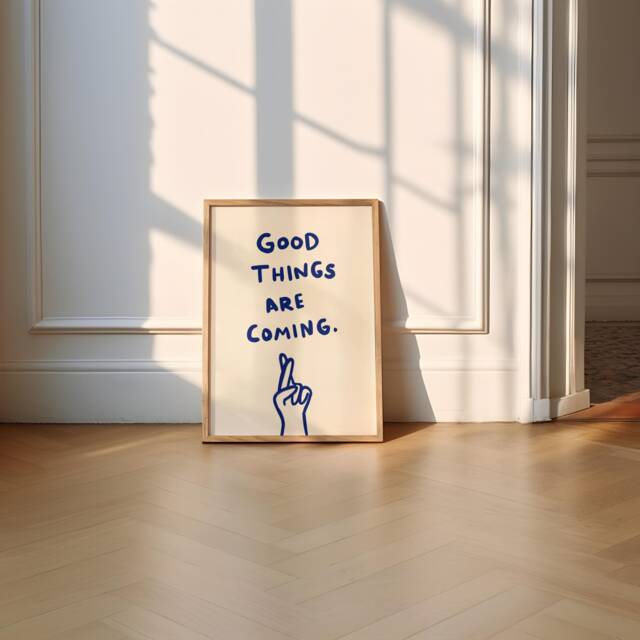 Good Things Are Coming Unframed Print - Positive Posters Uplifting Prints Gifts Living Room Housewarming Decor Bedroom - image 1