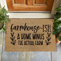 Farmhouse-Ish Doormat - Funny Modern Farmhouse Welcome Mat, Rustic Entry Rug With Charm, Home Decor Gift, Front Porch Mat Housewarming - thumbnail 2