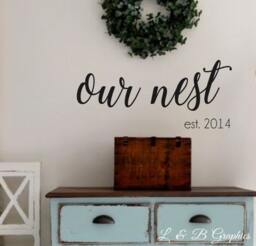 Our Nest With Est Date - Vinyl Wall Decal - Home Decor - Wedding Gift - Family Established Cottage French Country - thumbnail 1