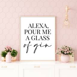 Alexa, Pour Me A Glass Of Gin - Home Decor, Print, Wall Art, Kitchen, Kitchen Prints, Alexa Print - thumbnail 2