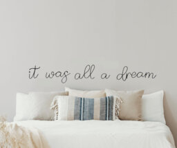 It Was All A Dream Sign Quote Wire Words Bedroom Wall Art Decor Over The Bed, Nursery Metal