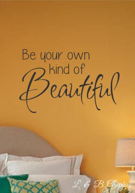 Be Your Own Kind Of Beautiful -Vinyl Wall Decal - Bathroom Quotes - Home Decor - Girls Bedroom Decor - image 1