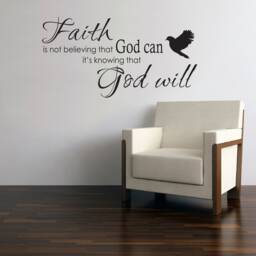 Faith Is Not Believing God Can - Inspirational Wall Sticker Contemporary Vinyl Decal Religeous - thumbnail 3