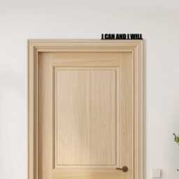 Door Topper I Can & Will Quote Various Colours Top Of Decorative Sign - Novelty Wall Decor, Frame Art, Art - thumbnail 3