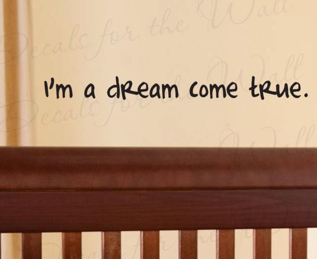 I'm A Dream Come True Girl Or Boy Room Kids Baby Nursery Wall Decal Decor Vinyl Quote Sticker Saying Lettering Art Decoration B11 - image 1