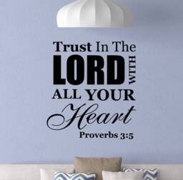 Trust in The Lord With All Your Heart Wall Decal Proverbs 3 5 Poster Religious Sign Home Quote Vinyl Sticker Prayer Gift Decor Art 4-95 - thumbnail 1